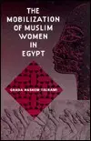 The Mobilization of Muslim Women in Egypt
