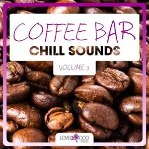 VA - Coffee Bar Chill Sounds Vol 3 (2014)