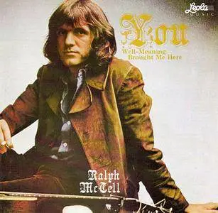 Ralph McTell ‎– You Well-Meaning Brought Me Here (1971) [Reissue 1998]