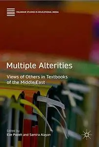 Multiple Alterities: Views of Others in Textbooks of the Middle East