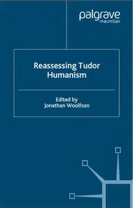 Reassessing Tudor Humanism