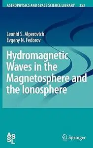 Hydromagnetic Waves in the Magnetosphere and the Ionosphere (Repost)