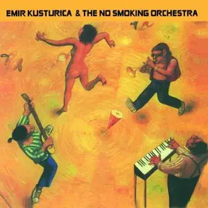 Emir Kusturica & The No Smoking Orchestra - Unza Unza Time (2003)