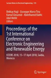 Proceedings of the 1st International Conference on Electronic Engineering and Renewable Energy (Repost)