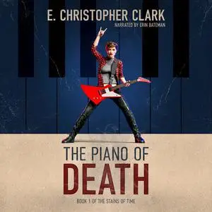 «The Piano of Death» by E. Christopher Clark