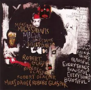 Miles Davis & Robert Glasper - Everything's Beautiful (2016)