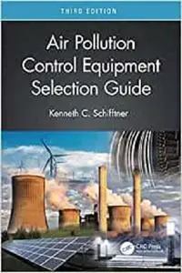 Air Pollution Control Equipment Selection Guide