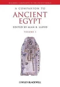 A Companion to Ancient Egypt: Two Volume Set (Repost)