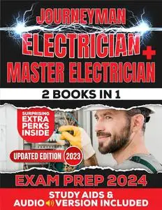 Journeyman Electrician + Master Electrician Exam Prep (2 Books In 1)