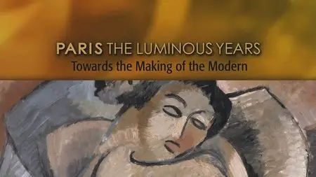 PBS - Paris: The Luminous Years (2010)
