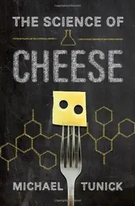 The Science of Cheese