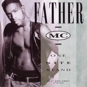 Father M.C. - One Nite Stand (US CD5) (1992)