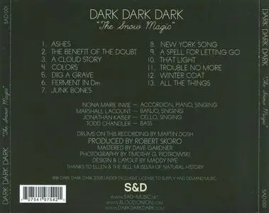 Dark Dark Dark - The Snow Magic (2008) {Supply And Demand Music}