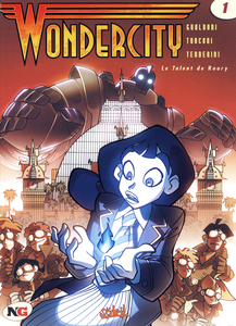 Wondercity - Tome 1 - Le Talent de Roary