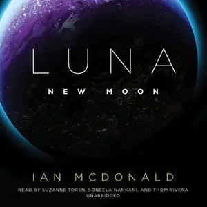 «Luna: New Moon» by Ian McDonald