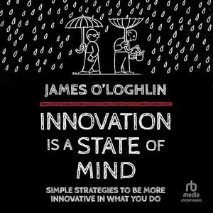 Innovation is a State of Mind [Audiobook]
