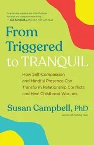 From Triggered to Tranquil