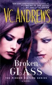 «Broken Glass» by V.C. Andrews