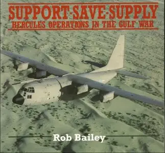 Support Save Supply. Hercules Operations in the Gulf War