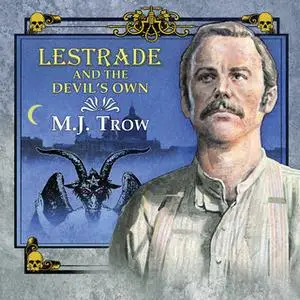 «Lestrade and the Devil's Own» by M.J. Trow