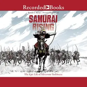 «Samurai Rising» by Pamela S. Turner