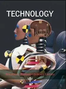 Technology - Britannica Illustrated Science Library (Repost)