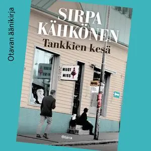 «Tankkien kesä» by Sirpa Kähkönen