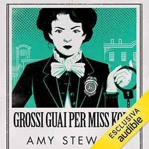 «Grossi guai per Miss Kopp» by Amy Stewart