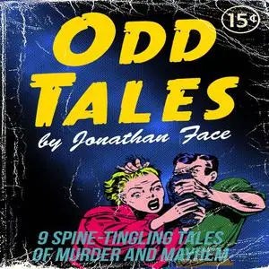 «Odd Tales» by Jonathan Face