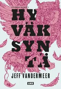 «Hyväksyntä» by Jeff VanderMeer