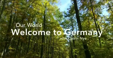 BBC - Our World: Welcome to Germany (2015)