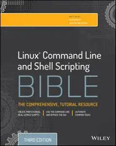 Linux Command Line and Shell Scripting Bible, 3rd Edition (Repost)