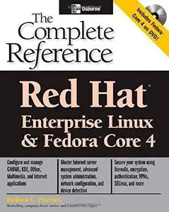 Red Hat Enterprise Linux & Fedora Core 4 : The Complete Reference