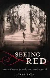 «Seeing Red» by Lone Morch