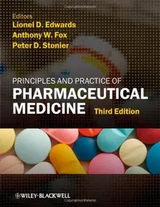 Principles and Practice of Pharmaceutical Medicine, 3rd edition