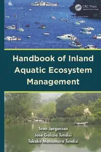 Handbook of Inland Aquatic Ecosystem Management (Applied Ecology and Environmental Management)