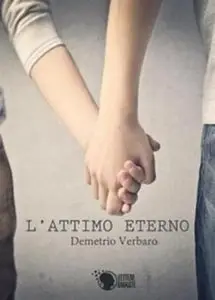 Demetrio Verbaro - L'attimo eterno