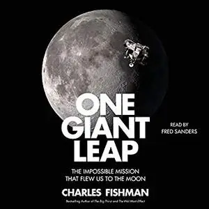 One Giant Leap: The Untold Story of How We Flew to the Moon [Audiobook]