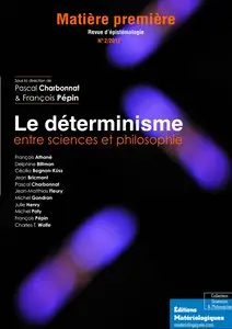 Pascal Charbonnat, "Le Determinisme Entre Sciences et Philosophie"