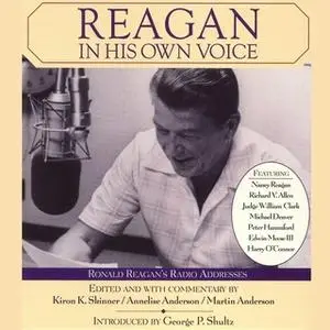 «Reagan In His Own Voice» by Annelise Anderson,Martin Anderson,Kiron K. Skinner