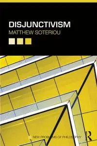 Disjunctivism (repost)