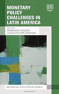 Monetary Policy Challenges in Latin America