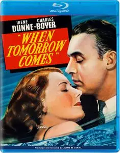 When Tomorrow Comes (1939)