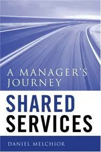 Shared Services: A Manager's Journey (Repost)