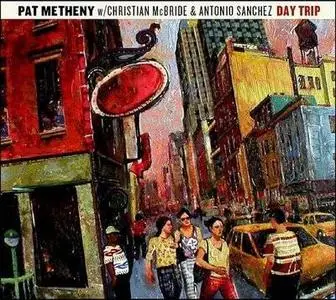 Pat Metheny Trio - Day Trip (2008)