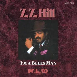 Z.Z.Hill - 12 Albums (1971 - 2002) [Re-Up]
