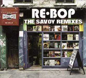 VA - Rebop, The Savoy Remixes/The Savoy Originals (2006)