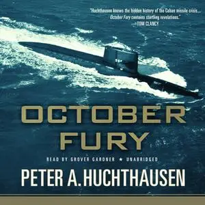 «October Fury» by Peter A. Huchthausen