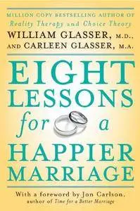 Eight Lessons for a Happier Marriage