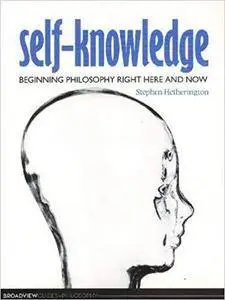 Self-Knowledge: Beginning Philosophy Right Here and Now